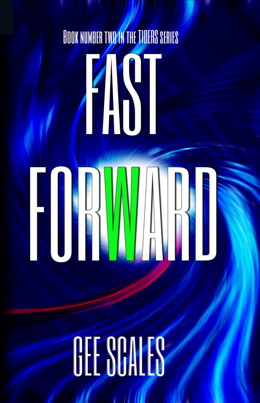 Fast Forward — Book Two of The Tiders